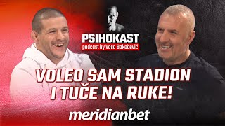 PSIHOKAST: Predrag Popović Pop - Voleo sam stadion i tuče na ruke, radio me je izvukao!