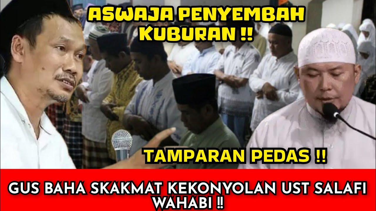 GUS BAHA SKAKMAT KEKONYOLAN UST SALAFI WAHABI ‼️