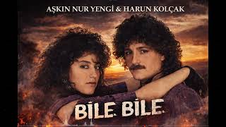 Aşkin Nur Yengi̇ & Harun Kolçak - Bi̇le Bi̇le (Cover)