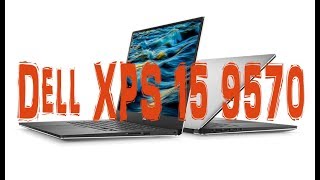 Обзор ноутбука Dell XPS 15 9570