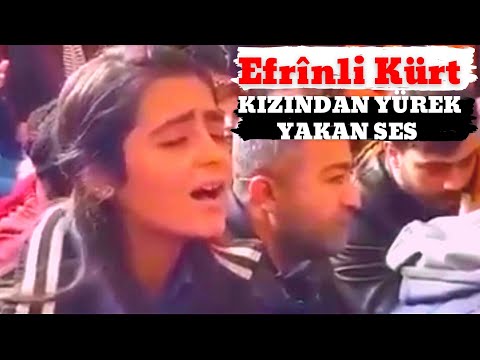 Efrînli Kürt Kızından Yürek Yakan Ses