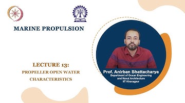 Lecture 13: Propeller Open Water Characteristics