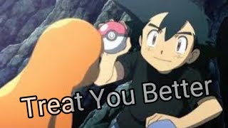 Pokémon |AMV| - Treat You Better