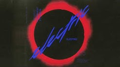 Alina Baraz - Electric (feat. Khalid)