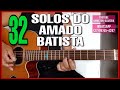 🛎 32 Solos | Amado Batista no Violão | Das Antigas | Só as Melhores! WhatsApp Oficial {27}99565-1111