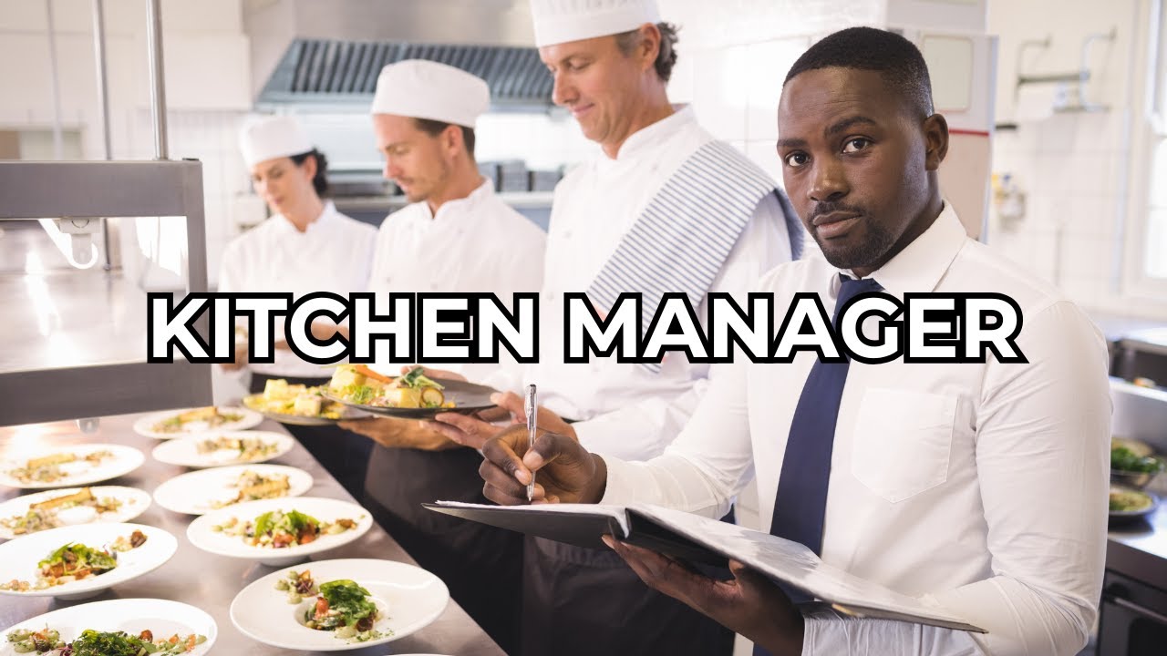 Kitchen Manager - Job Summary - YouTube
