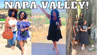 GIRL'S TRIP: BEST WINERIES IN NAPA VALLEY!