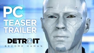 PGW17: Detroit: Become Human Gameplay Trailer