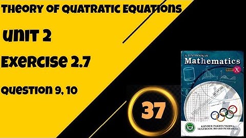 Exercise 2.7 I Question 9, 10 I Mathematics 10 I KPK Textbook board Peshawar