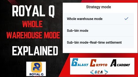 Royalq Strategy modes Pt1 {Whole warehouse mode} @galaxycryptoacademy