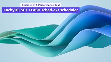 Geekbench 6 Performance Test of CachyOS SCX FLASH sched-ext scheduler