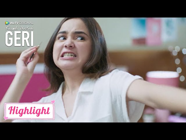 Kisah Untuk Geri | Highlight EP01 Cara Melampiaskan Emosiku Padamu | WeTV Original class=