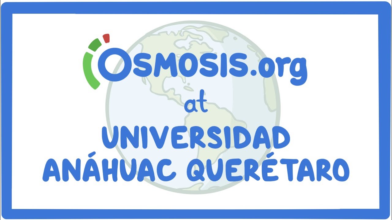 Osmosis.org at Universidad Anahuac Queretaro in Mexico