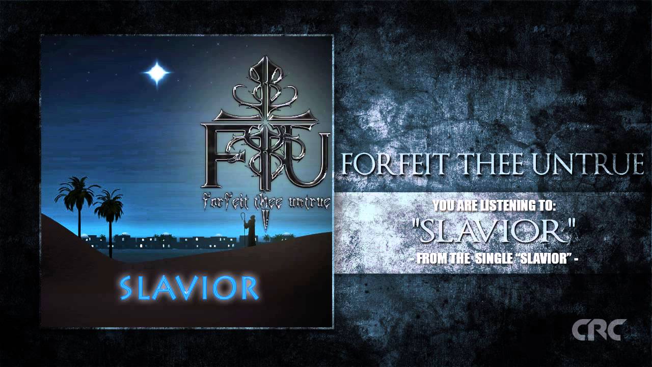 Forfeit Thee Untrue - Slavior (2013) Forfeit Thee Untrue - Slavior (2013)