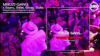 Mbuzi Gang ft. Ssaru x Exray x Swat x Dullah | Wagithomo | Amapino Remix