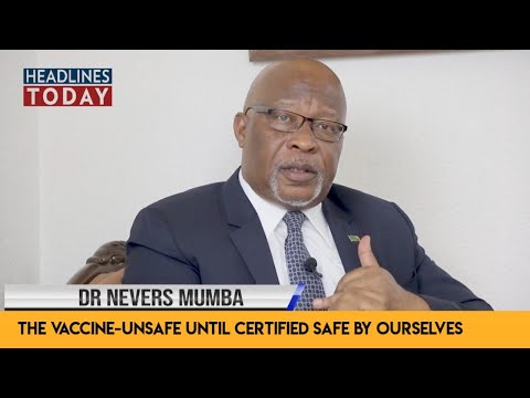 Dr. Nevers Mumba says No Vaccine Should be injected in any Zambian body before verification