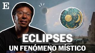 Un HISTORIADOR EXPLICA cómo los ECLIPSES cambiaron guerras, mitos y la ciencia | EL PAÍS