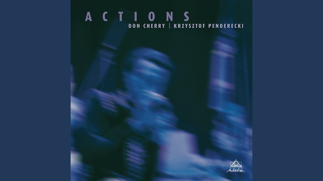 Actions(LP/180G)/DON CHERRY & KRZYSZTOF PENDERECKI/ドン・チェリー