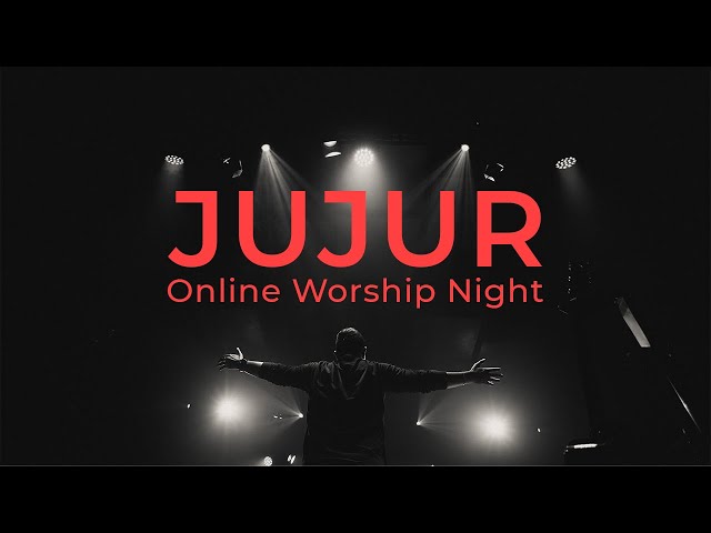 JUJUR ONLINE WORSHIP NIGHT - Sidney Mohede class=