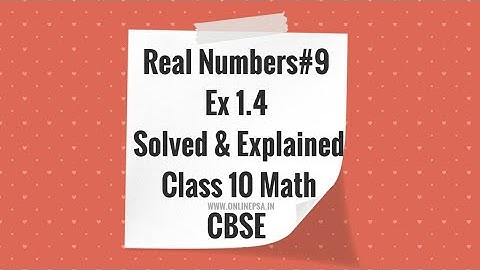 Real Numbers#9 Ex 1.4 - Class 10 Math CBSE (in Hindi)