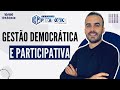 Gestão Democrática e Participativa para Concursos