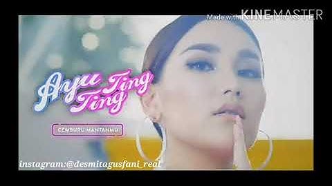 Ayu ting ting — cemburu mantanmu ( official music)