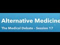The medical debate alternative medicine