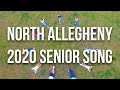 NORTH ALLEGHENY 2020 SENIOR SONG