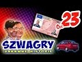 Szwagry 23  prawko