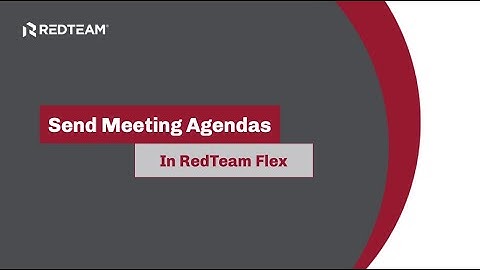 Training: Send Meeting Agendas in RedTeam Flex