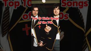 Top 10 KINKS SONGS (1970s) #thekinks #thekinks60 #raydavies #davedavies #youtubeshorts #music