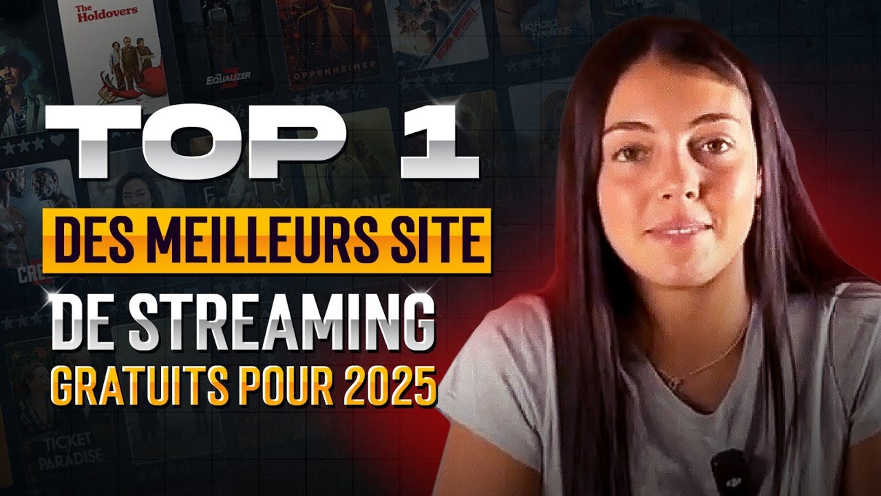 TOP 1 Des Meilleurs Sites de Streaming Gratuits et Légal en France 2025