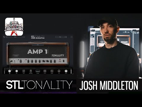 Видео: Гитарный плагин STL TONES Tonality: Josh Middleton