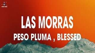 Peso Pluma, Blessd - Las Morras (Letra)