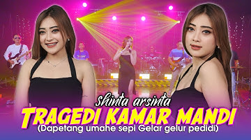 Tragedi Kamar Mandi (Dapetang umahe sepi)  -  Shinta Arsinta (Official Music Video)
