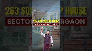 263 SQY. BuiltUp House for Sale in Sector - 40, Gurgaon #shorts #trending #house