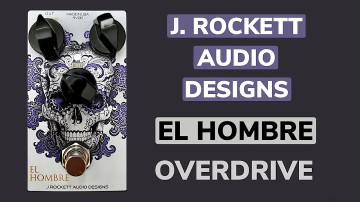 J. Rockett Audio Designs El Hombre Overdrive - Dem...