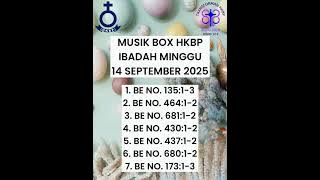 MUSIK BOX BUKU ENDE HKBP MINGGU XIII DUNG TRINITATIS  14 SEPTEMBER 2025