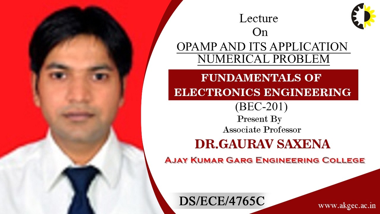 OPAMP AND ITS APPLICATION NUMERICAL PROBLEM | FEE | LECTURE 02 BY DR. GAURAV SAXENA | AKGEC