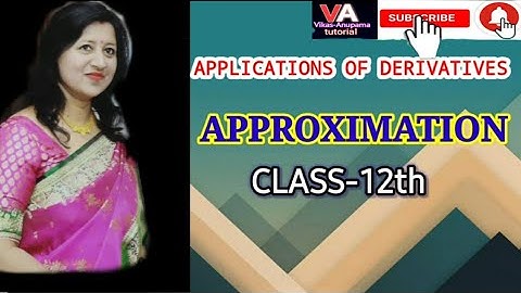 Approximation|class 12th|by Anupama