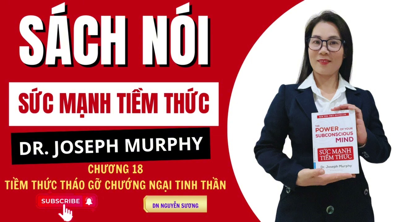 Sức mạnh tiềm thức ( DR. Joseph Muphy) - Tiềm thức tháo gỡ chướng ngại tinh thần
