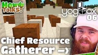 Chief Resource Gatherer ♦︎ YogBox ♦︎ 06