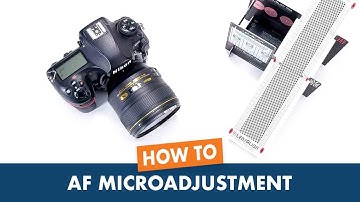 How to Use AF fine‐tune on Nikon DSLRs