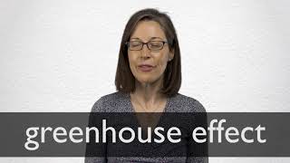 How to pronounce GREENHOUSE EFFECT in British English