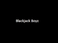 Blackjack Boyz