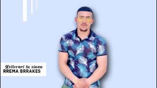 Rrema Brrakes - Kollovari tu sinan