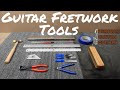 Guitar  bass fretwork tools  beginnerintermediateadvanced  berscak custom guitars