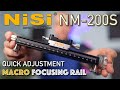 Nisi nm200s  the new king of macro focusing rails is here  review  tips 