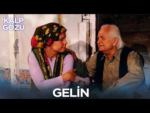 Gelin - Kalp Gözü