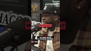 50 Cent Made DJ Khaled Scared